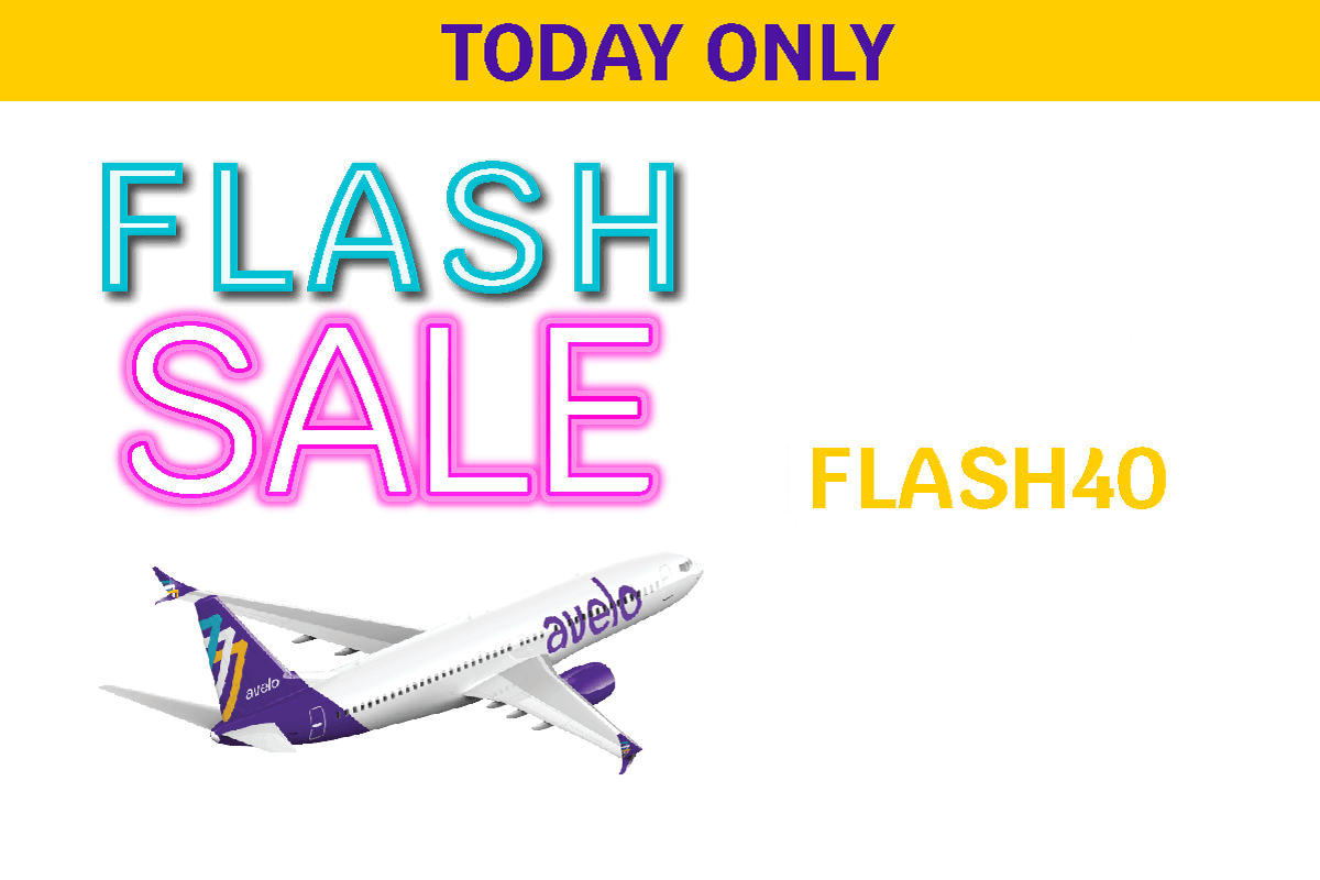 TODAY ONLY - FLASH SALE | 40% OFF round trip base fares** on select flights between 4/29-6/8 | Use promo code FLASH40 + 20% OFF checked bags